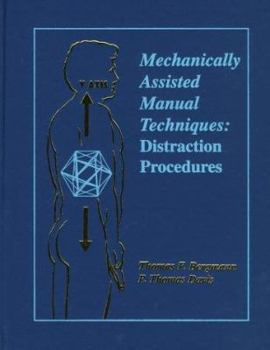 Hardcover Mechanically Assisted Manual Techniques: Distraction Procedures Book