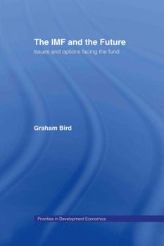 Hardcover The IMF and the Future Book