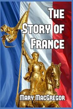 The Story Of France