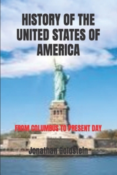 Paperback History of the United States of America: From Columbus to Present Day Book