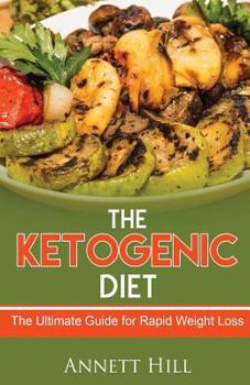 Paperback The Ketogenic Diet: The Ultimate Guide for Rapid Weight Loss Book