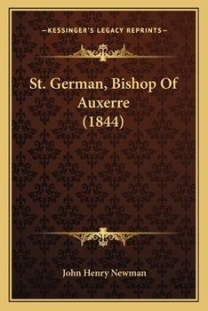 Paperback St. German, Bishop Of Auxerre (1844) Book