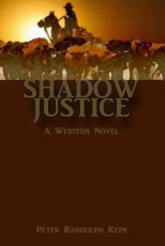 Paperback Shadow Justice: A Western Novel Book