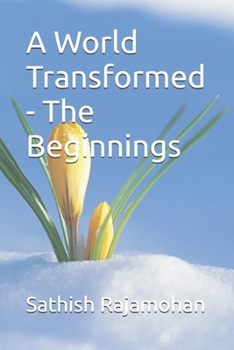 Paperback A World Transformed - The Beginnings Book