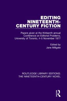 Paperback Editing Nineteenth-Century Fiction: Papers Given at the Thirteenth Annual Conference on Editorial Problems, University of Toronto, 4-5 November 1977 Book