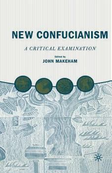 Paperback New Confucianism: A Critical Examination Book