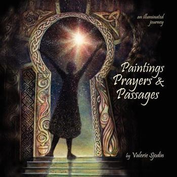 Paperback Paintings, Prayers & Passages: an illuminated journey Book