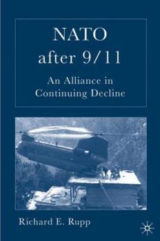 Hardcover NATO After 9/11: An Alliance in Continuing Decline Book