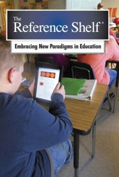 Paperback Reference Shelf: Embracing New Paradigms in Education: 0 Book