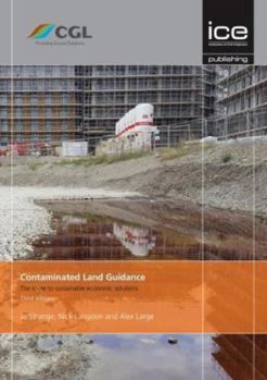 Paperback Contaminated Land Guidance: The Route to Sustainable Economic Solutions Book