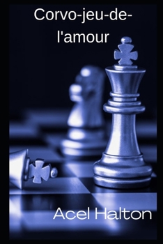 Paperback Corvo-jeu-de-l'amour [French] Book