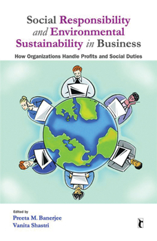 Paperback Social Responsibility and Environmental Sustainability in Business: How Organizations Handle Profits and Social Duties Book