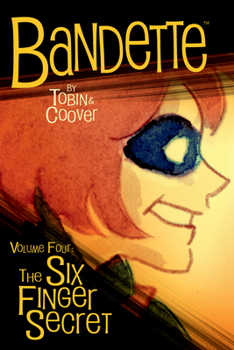 Paperback Bandette Volume 4: The Six Finger Secret Book