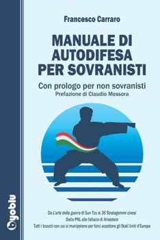 Paperback Manuale di autodifesa per sovranisti: Con prologo per non sovranisti [Italian] Book