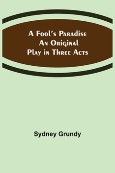 A Fool's Paradise