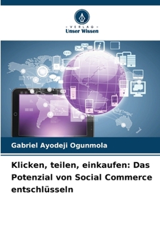 Paperback Klicken, teilen, einkaufen: Das Potenzial von Social Commerce entschlüsseln [German] Book