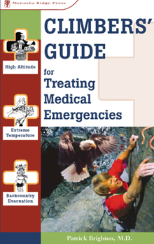 Paperback Climbers' Guide to Treating Medical Emergencies Book