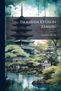 Paperback Tsuchida Kyoson zenshu: 5 [Japanese] Book