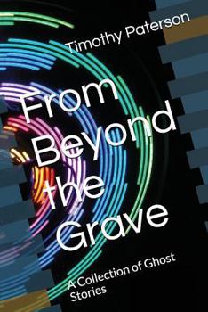 Paperback From Beyond the Grave: A Collection of Ghost Stories Book