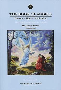 Paperback The Book of Angels, the Hidden Secrets: Dreams - Signs - Meditations Book