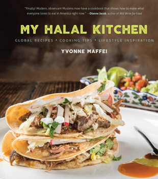 Hardcover My Halal Kitchen: Global Recipes, Cooking Tips, and Lifestyle Inspiration Book
