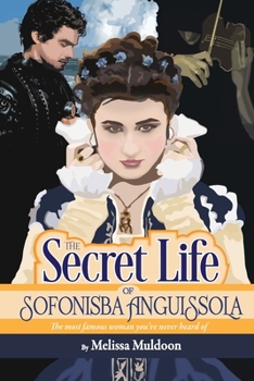 Paperback The Secret Life of Sofonisba Anguissola Book
