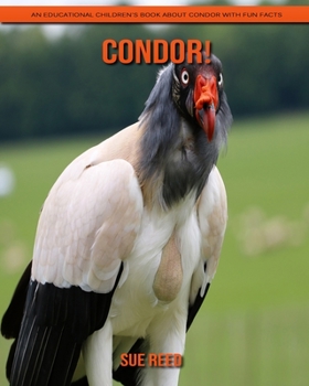 Paperback Condor! An Educational Children's Book about Condor with Fun Facts Book