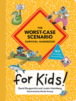Paperback The Worst-Case Scenario Survival Handbook for Kids Book