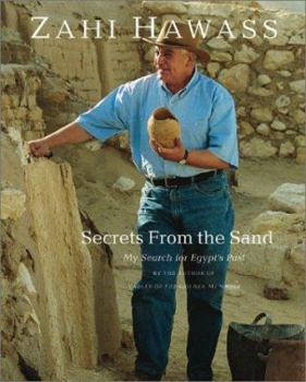Hardcover Secret from the Sand: My Search for Egypt's Past Book