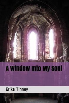 Paperback A Window Into My Soul Book