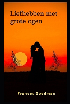 Paperback Liefhebben met grote ogen [Dutch] Book