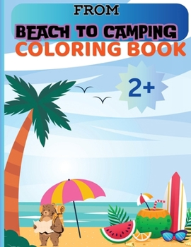 Paperback From Beach to Camping: 50 summer holiday colouring pages [Large Print] Book