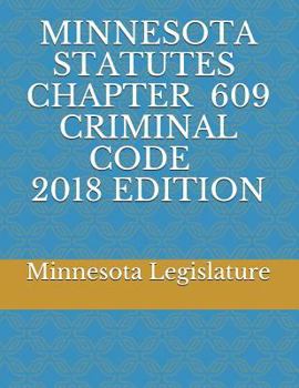 Paperback Minnesota Statutes Chapter 609 Criminal Code 2018 Edition Book