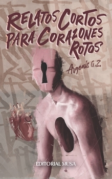 Paperback Relatos Cortos Para Corazones Rotos [Spanish] Book