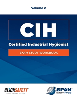 Paperback Certified Industrial Hygienist (Cih) Exam Study Workbook Vol 2: Revised Book