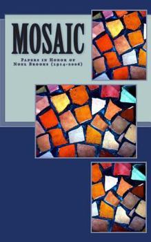 Paperback Mosaic: Papers in honor of Rev.Noel Brooks, 1914-2006 Book