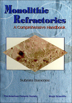 Hardcover Monolithic Refractories: A Comprehensive Handbook Book