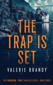 Paperback The Trap is Set: The Predator / Prey Thriller Series: Book Three Book