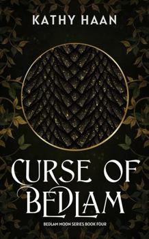Hardcover Curse of Bedlam (Bedlam Moon) Book