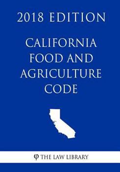 Paperback California Food and Agriculture Code (2018 Edition) Book