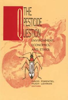 Paperback The Pesticide Question: Environment, Economics and Ethics Book