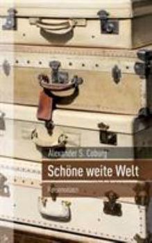 Paperback Schöne weite Welt: Reisenotizen [German] Book
