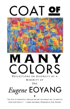 Paperback Coat of Many Colors: Reflections on Diversityi by a Minority of One Book