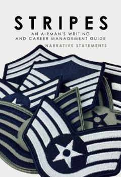 Paperback Stripes: An Airman's Writing and Career Management Guide Book