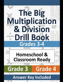 Paperback The Big Multiplication & Division Drill Book: Grades 3-4 Book