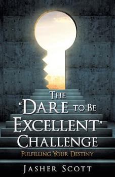 Paperback The "Dare to Be Excellent" Challenge Book