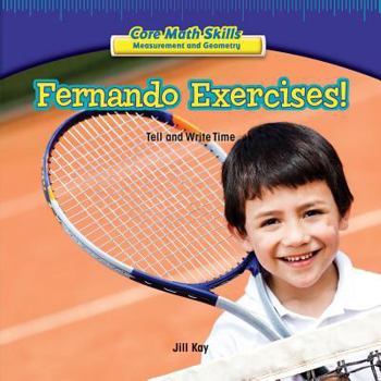Paperback Fernando Exercises!: Tell and Write Time Book