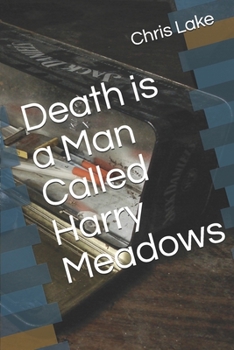Paperback Death is a Man Called Harry Meadows Book