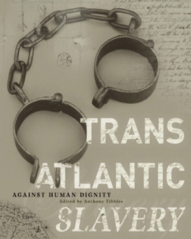 Paperback Transatlantic Slavery: An Introduction (National Museums Liverpool) Book