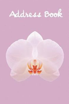 Address Book.: (Flower Edition Vol. E00) Glossy And Soft Cover, Large Print, Font, 6" x 9" For Contacts, Addresses, Phone Numbers, Em